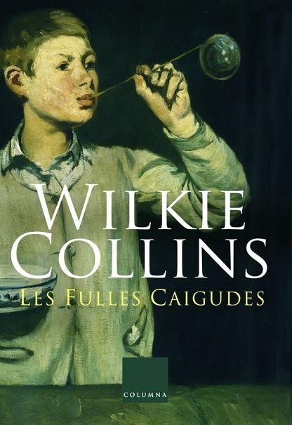LES FULLES CAIGUDES | 9788466406635 | WILKIE COLLINS