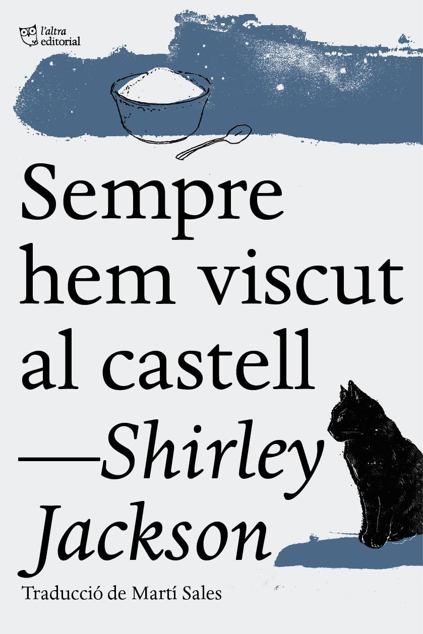 SEMPRE HEM VISCUT AL CASTELL | 9788494508547 | SHIRLEY JACKSON