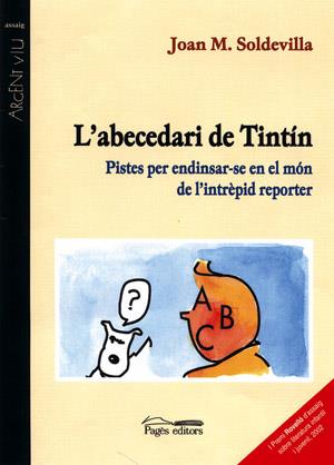 L'ABECEDARI D'EN TINTIN | 9788479359461 | JOAN MANUEL SOLDEVILLA