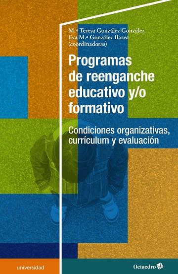 Programas de reenganche educativo y/o formativo | 9788418348617 | M. Teresa González González & Eva M. González Barea