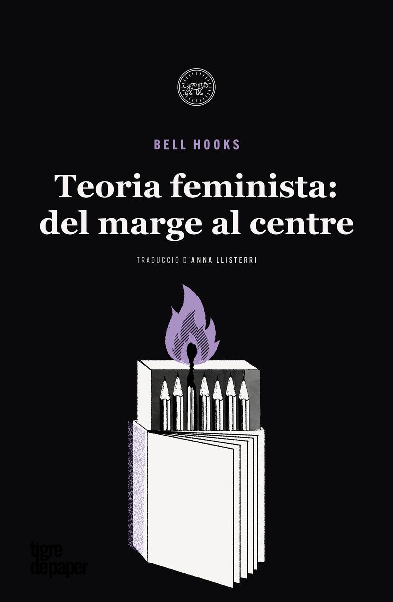 Teoria feminista del marge al centre | 9788418705687 | BELL HOOKS