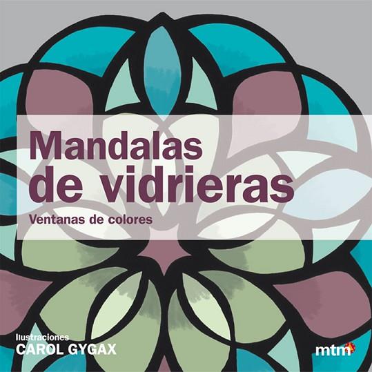 MANDALAS DE VIDRIERAS | 9788415278825 | GYRAX, CAROL
