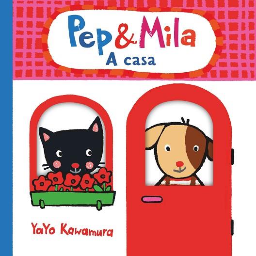 PEP & MILA A CASA | 9788466149617 | YAYO KAWAMURA