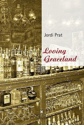 LOVING GRACELAND | 9788483309490 | JORDI PRAT GEREZ