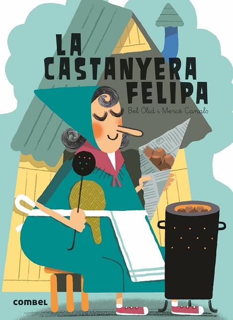 LA CASTANYERA FELIPA | 9788491010784 | BEL OLID & MERCE CANALS