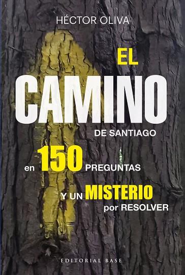 EL CAMINO DE SANTIAGO EN 150 PREGUNTAS | 9788417760991 | HECTOR OLIVA CAMPS