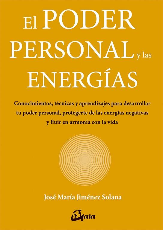 EL PODER PERSONAL Y LAS ENERGIAS | 9788484457374 | JOSE MARIA JIMENEZ SOLANA