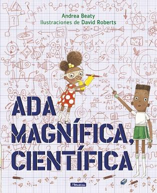 Ada Magnífica, la científica | 9788448849665 | Andrea Beaty