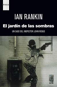 EL JARDIN DE LAS SOMBRAS | 9788490063750 | RANKIN, IAN
