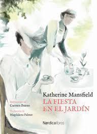 LA FIESTA EN EL JARDIN | 9788417651633 | KATHERINE MANSFIELD & CARMEN BUENO 