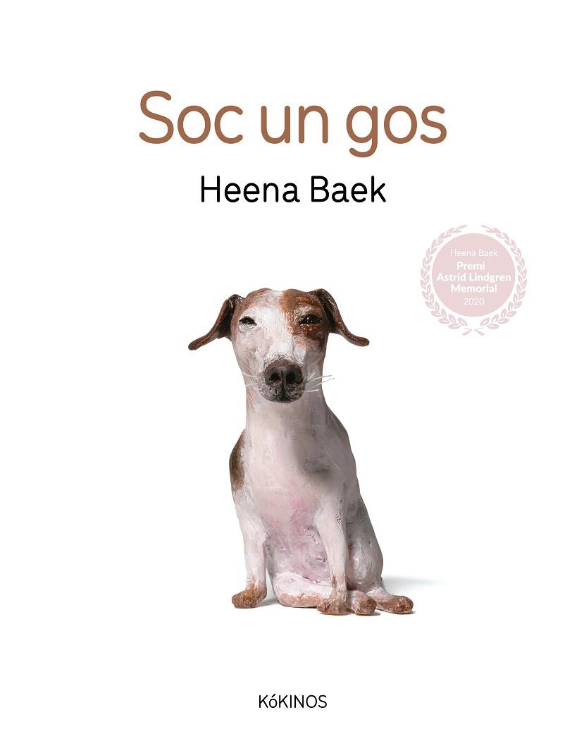 Soc un gos | 9788419475237 | Heena Baek