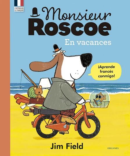 Monsieur Roscoe En vacances | 9788414030592 | Jim Field