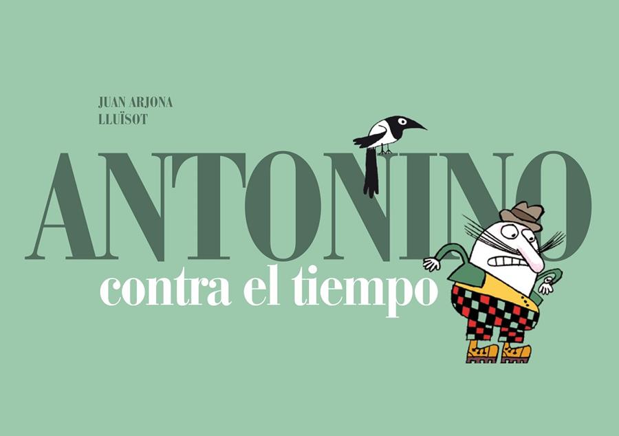 ANTONINO CONTRA EL TIEMPO | 9788493803681 | JUAN ARJONA