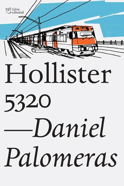 HOLLISTER 5320 | 9788494348167 | PALOMERAS, DANIEL