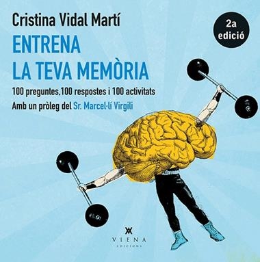 ENTRENA LA TEVA MEMORIA | 9788483308219 | VIDAL MARTI, CRISTINA