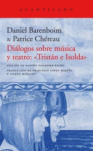 DIÁLOGOS SOBRE MUSICA Y TEATRO TRISTAN E ISOLDA | 9788417346010 | DANIEL BARENBOIM & PATRICE CHEREAU