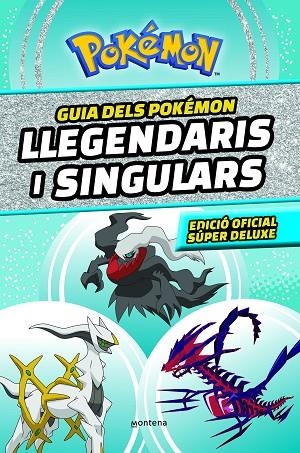 Guia dels Pokémon llegendaris i singulars Edició oficial súper deluxe | 9788419357762 | The Pokémon Company