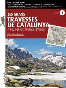LES GRANS TRAVESSES DE CATALUNYA 01 | 9788484789390 | BONAVENTURA & CLARACO
