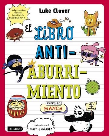 El libro antiaburrimiento Especial manga | 9788408271871 | Luke Clover & Mapy Hernandez