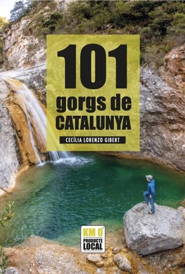 101 GORGS DE CATALUNYA | 9788419736079 | CECILIA LORENZO GIBERT