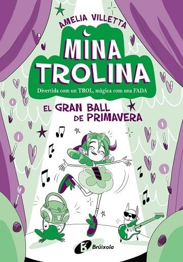 MINA TROLINA 02 EL GRAN BALL DE PRIMAVERA | 9788413493428 | VILLETTA, AMELIA