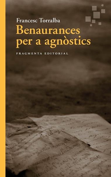 Benaurances per a agnostics | 9788410188075 | Francesc Torralba