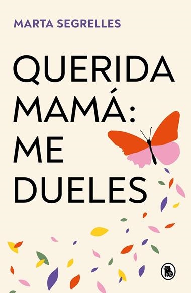 QUERIDA MAMA ME DUELES | 9788402429292 | MARTA SEGRELLES