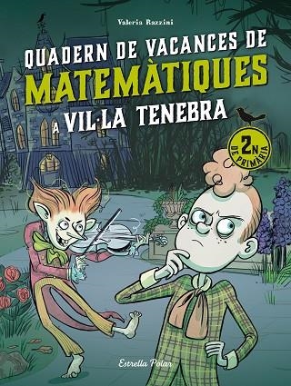 Vil·la Tenebra Quadern de vacances de matematiques 2n de primaria | 9788413898230 | Valeria Razzini
