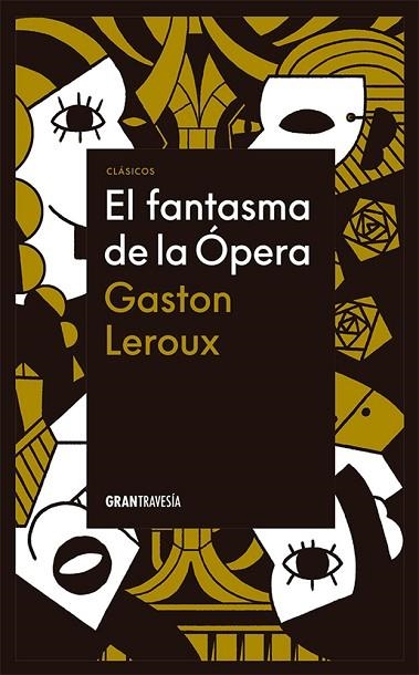 El Fantasma de la opera | 9786075579139 | Gaston Leroux