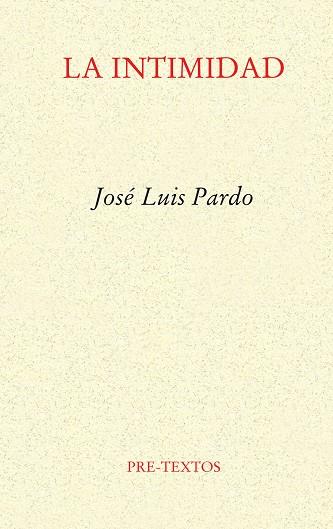 INTIMIDAD, LA | 9788481911237 | JOSE LUIS PARDO