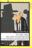 EL CASI CASO DEL JEFE DE SEGURIDAD (NAV.H.9) | 9788434867796 | PULIN, FERNANDO