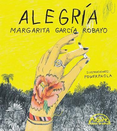 Alegria | 9788483933510 | Margarita Garcia Robayo