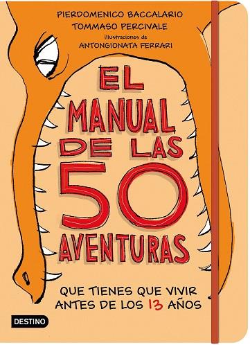 EL MANUAL DE LAS 50 AVENTURAS QUE TIENES QUE VIVIR ANTES DE LOS 13 AÑOS | 9788408181958 | VV.AA.