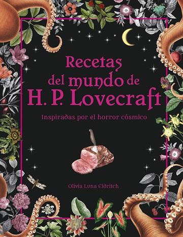 Recetas del mundo de H.P. Lovecraft | 9788445015698 | Olivia Luna Eldritch