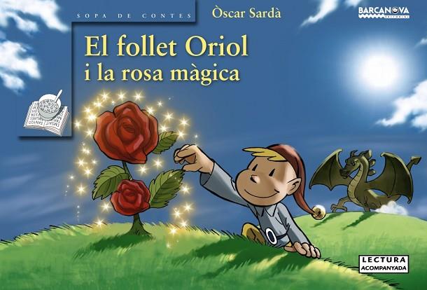 EL FOLLET ORIOL I LA ROSA MAGICA | 9788448929053 | SARDA, OSCAR
