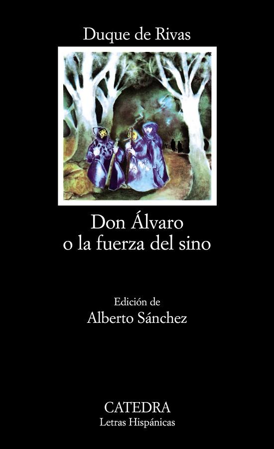 Don Álvaro o La fuerza del sino | 9788437600574 | Angel de Saavedra, Duque de Rivas