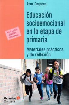 EDUCACION SOCIOEMOCIONAL EN LA ETAPA DE PRIMARIA | 9788417219468 | ANNA CARPENA CASAJUANA