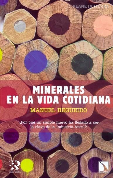 MINERALES EN LA VIDA COTIDIANA | 9788478408955 | REGUEIRO GONZALEZ-BARROS, MANUEL