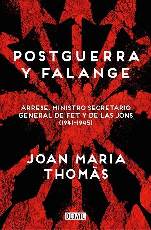Postguerra y Falange | 9788419951526 | JOAN MARIA THOMAS