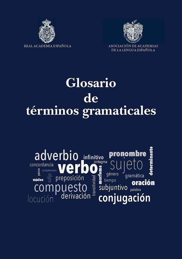 GLOSARIO DE TÉRMINOS GRAMATICALES | 9788413111650 | REAL ACADEMIA ESPAÑOLA