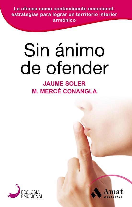 SIN ÁNIMO DE OFENDER | 9788418114847 | JAUME SOLER & M. MERCE CONANAGLA