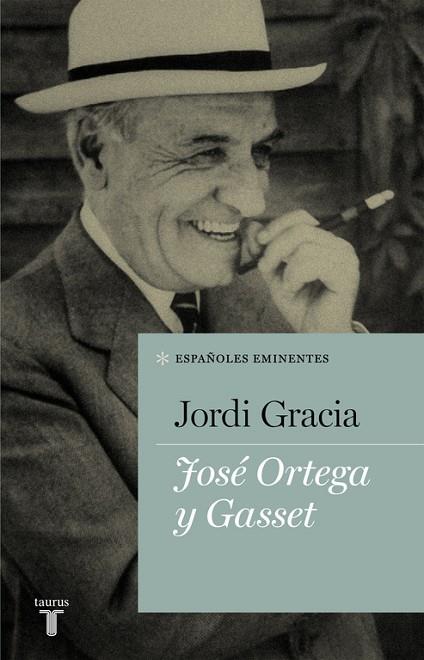 José Ortega y Gasset | 9788430609505 | GRACIA, Jordi