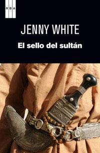 EL SELLO DEL SULTAN | 9788490063453 | WHITE, JENNY