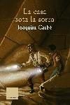 CASA SOTA LA SORRA, LA -40 ANYS EDICIO CONMEMORATIVA- | 9788466407625 | CARBO, JOAQUIM