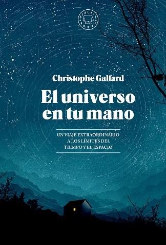 El Universo en tu mano | 9788419654403 | Christophe Galfard