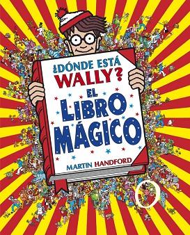 DONDE ESTA WALLY EL LIBRO MAGICO | 9788415579748 | HANDFORD, MARTIN