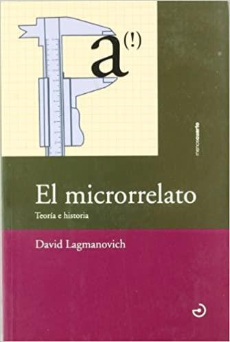EL MICRORRELATO | 9788493465391 | DAVID LAGMANOVICH FABRIS