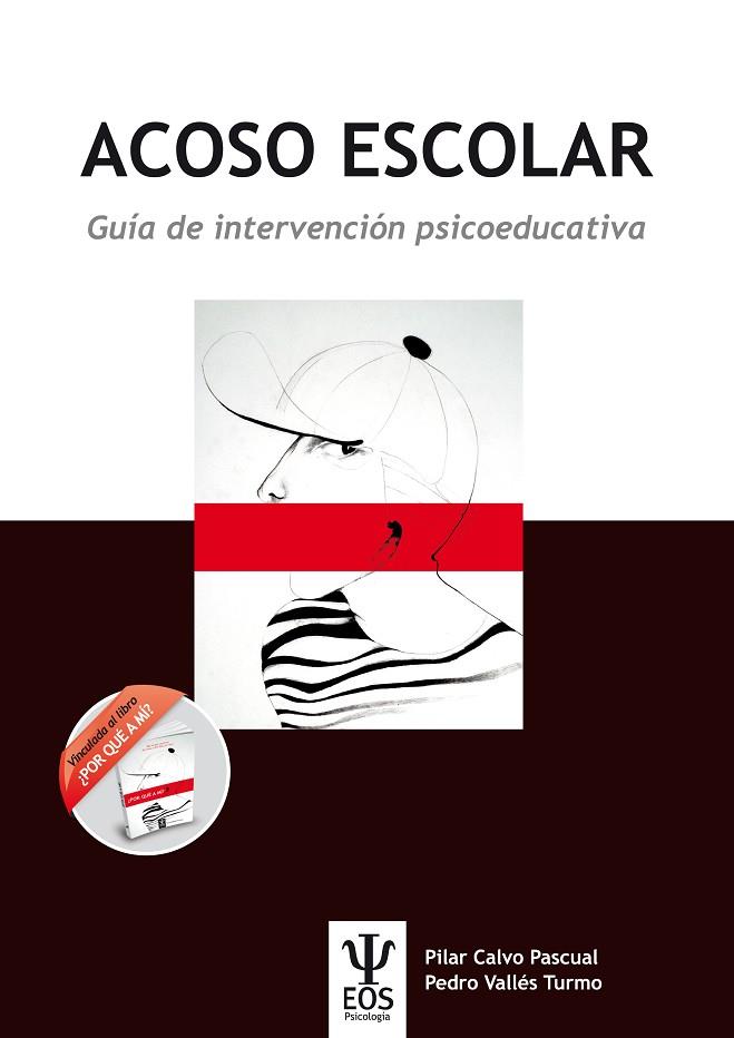 Acoso escolar. Guía de intervención psicoeducativa | 9788497276757 | Calvo Pascual, Pilar; Vallés Turmo, Pedro