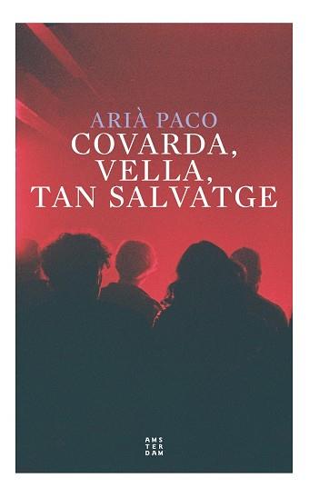 COVARDA VELLA TAN SALVATGE | 9788417918774 | ARIA PACO I ABENOZA