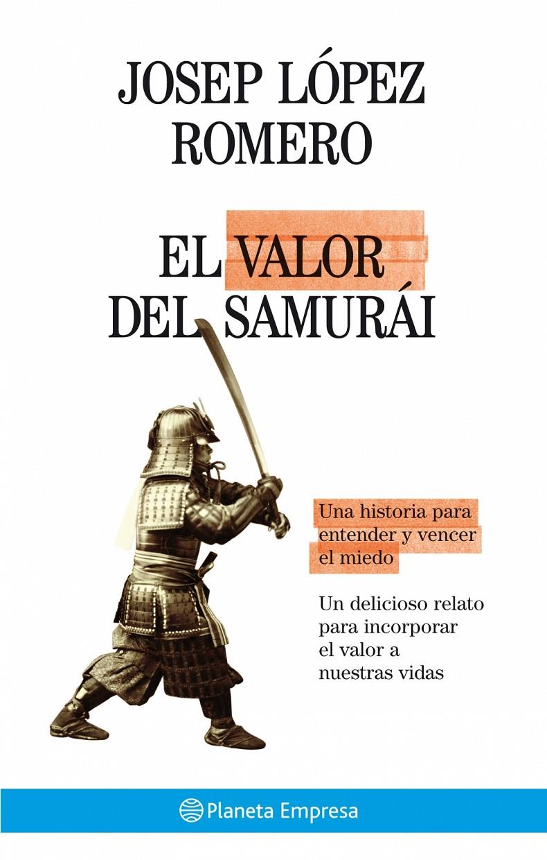 EL VALOR DEL SAMURAI | 9788408075059 | LOPEZ ROMERO, JOSEP